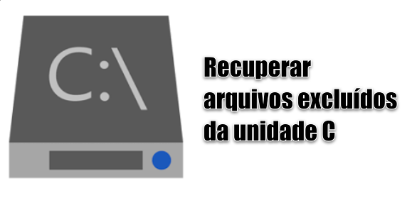 Recuperar arquivos excluídos da unidade C
